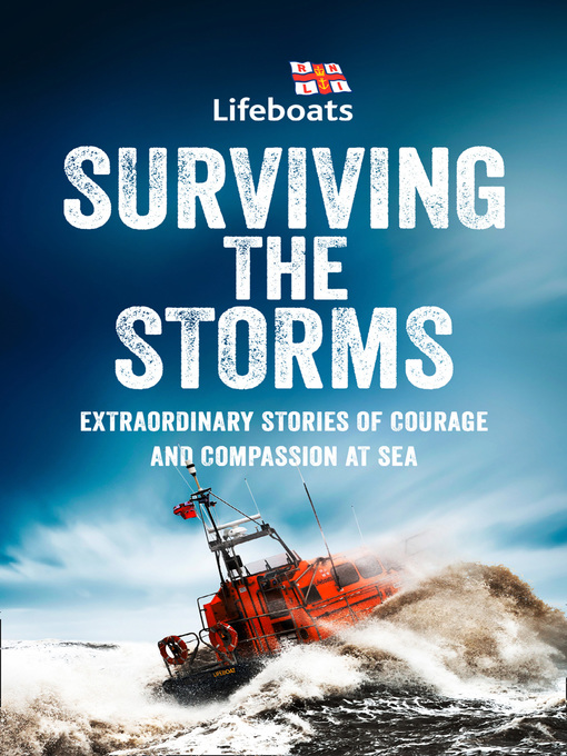 Title details for Surviving the Storms by The RNLI - Available